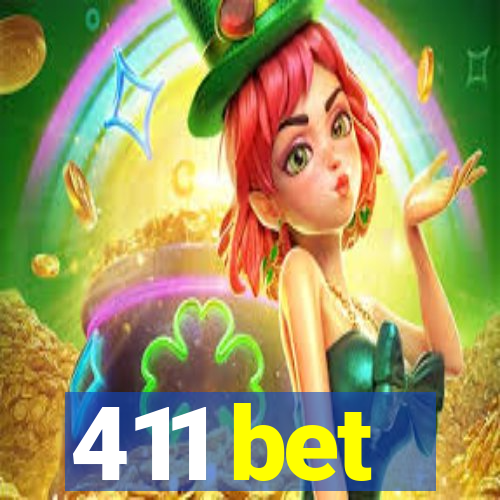 411 bet